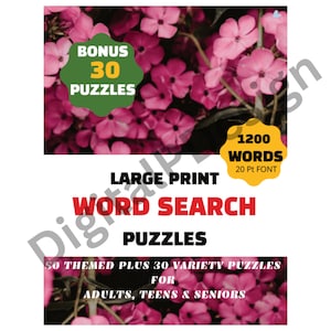 May include: A word search puzzle book with a floral background. The cover features the text "Large Print Word Search Puzzles" and "Bonus 30 Puzzles". It includes 1200 words in 20 pt font. The book is designed for adults, teens, and seniors.
