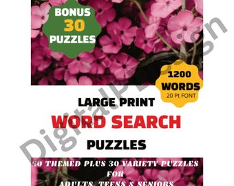 May include: A word search puzzle book with a floral background. The cover features the text "Large Print Word Search Puzzles" and "Bonus 30 Puzzles". It includes 1200 words in 20 pt font. The book is designed for adults, teens, and seniors.