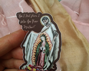 Our Lady of Guadalupe and St. Juan Diego with quote Sticker