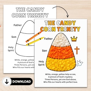 May include: Two printable activity sheets titled The Candy Corn Trinity featuring a candy corn illustration divided into three sections labeled Father, Son, and Holy Spirit. The colored version includes a crown, cross, and dove icon with a poem.