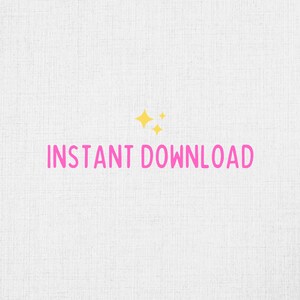 Puede incluir: Un fondo blanco con el texto "INSTANT DOWNLOAD" en letras rosas y estrellas amarillas.