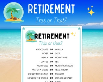 Puede incluir: Un juego de retiro imprimible con el texto "Retirement This or That?" y una lista de preguntas con dos opciones cada una, como "¿Chocolate o vainilla?" y "¿Perros o gatos?"
