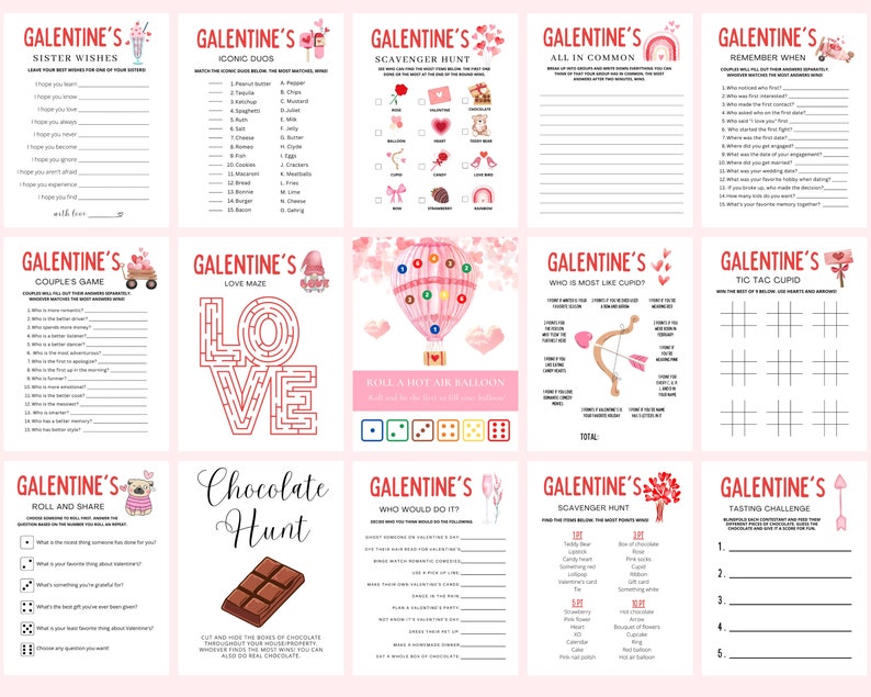 May include: A set of printable Galentine's Day game cards with pink and red hearts, a hot air balloon, and a chocolate bar. The games include "Sister Wishes", "Iconic Duos", "Scavenger Hunt", "All in Common", "Remember When", "Couple's Game", "Love Maze", "Roll a Hot Air Balloon", "Who Would Do It", "Who is Most Like Cupid", "Tic Tac Cupid", "Roll and Share", "Chocolate Hunt", "Scavenger Hunt", and "Tasting Challenge".