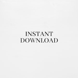 May include: White background with the text "INSTANT DOWNLOAD" in black.