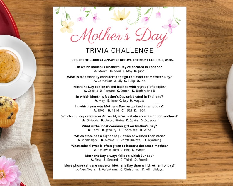 May include: A printable Mother's Day trivia challenge with floral illustrations. The questions cover topics like the month Mother's Day is celebrated in Canada, the traditional flower for Mother's Day, and the origin of the holiday.