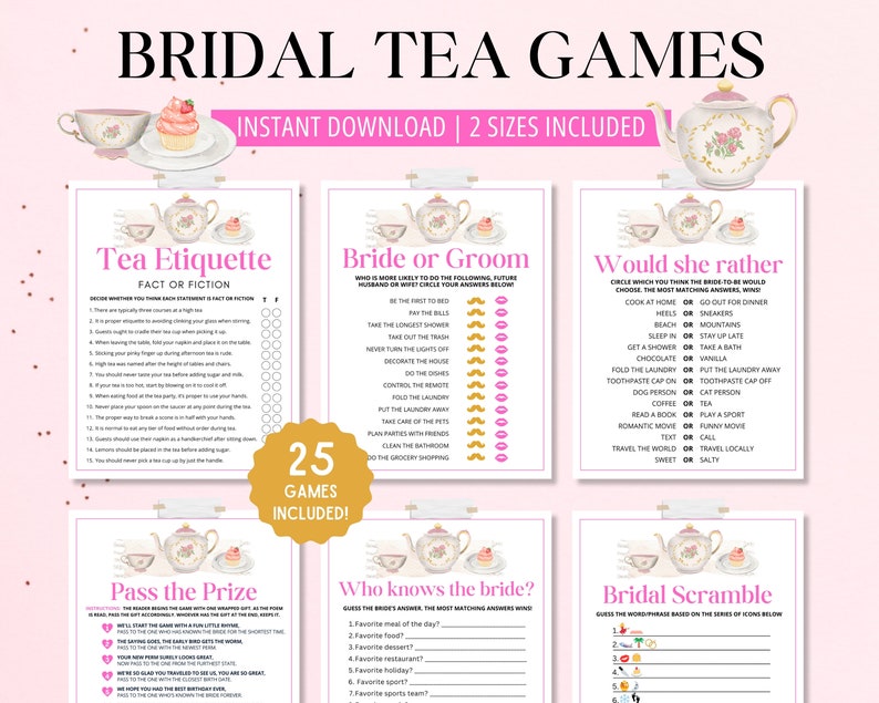 May include: A set of printable bridal shower games featuring a tea party theme. The games include "Tea Etiquette", "Bride or Groom", "Would She Rather", "Pass the Prize", "Who Knows the Bride?" and "Bridal Scramble".