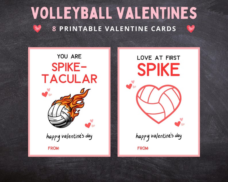 May include: Eight printable Valentine's Day cards with a volleyball theme. The cards feature a volleyball with flames and the text "You are Spike-tacular" and a heart-shaped volleyball with the text "Love at first Spike".