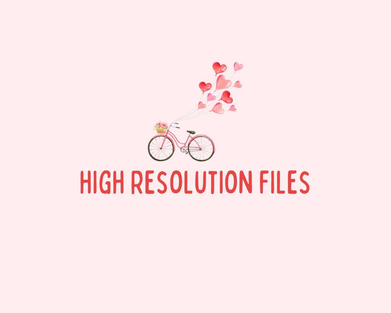May include: A pink bicycle with a basket of flowers and a string of red heart-shaped balloons attached to the handlebars. The text "HIGH RESOLUTION FILES" is below the bicycle.
