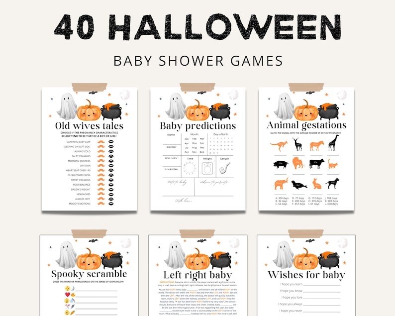 May include: A set of 6 printable Halloween baby shower game cards featuring a ghost and pumpkin theme. The games include "Old Wives Tales", "Baby Predictions", "Animal Gestations", "Spooky Scramble", "Left Right Baby", and "Wishes for Baby".