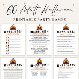 May include: A collection of 60 printable Halloween party games for adults, featuring six distinct game sheets including Haunted Scramble, Trivia Challenge, Spooky Answers, Left Right Game, Phobia Match, and Draw On Your Head, all with pumpkin icons.