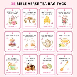May include: Pink tea bag tags with watercolor illustrations and Bible verses. Each tag features a different verse and image, including teacups, teapots, and pastries. The text "35 BIBLE VERSE TEA BAG TAGS" is at the top.