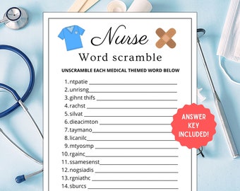 May include: A printable word scramble game with a nurse theme. The game features a blue medical scrubs shirt icon and a brown bandage icon. The text "Nurse Word Scramble" is at the top of the page. The instructions are to unscramble each medical themed word below. There are 14 words to unscramble. The answer key is included.