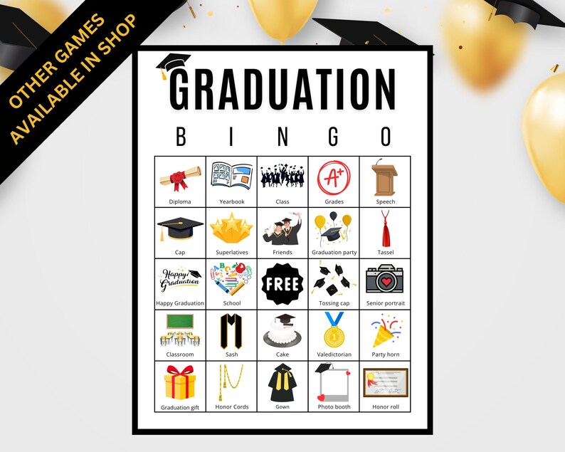 May include: A printable graduation bingo card with images and text. The card has a free space in the center and 24 other squares with images and text related to graduation, such as a diploma, yearbook, class, grades, speech, cap, superlatives, friends, graduation party, tassel, happy graduation, school, tossing cap, senior portrait, classroom, sash, cake, valedictorian, party horn, graduation gift, honor cords, gown, photo booth, and honor roll.