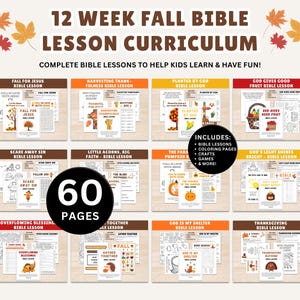 May include: A 12-week autumn Bible lesson curriculum featuring 60 pages of educational materials. The set includes lesson plans, colouring pages, crafts, and games with titles like Fall for Jesus, Harvesting Thankfulness, and God is My Shelter.