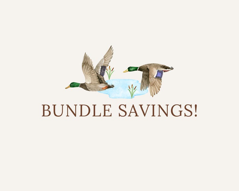 May include: Two brown ducks with green heads fly over a small blue pond with green reeds. The text "BUNDLE SAVINGS!" is below the ducks.