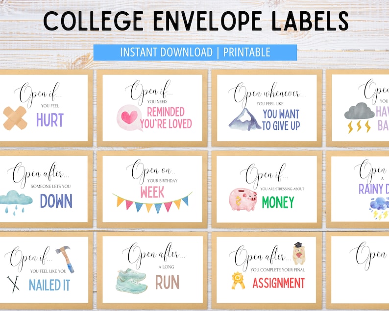 May include: Twelve printable college envelope labels with watercolor illustrations and motivational messages. The labels include phrases like "Open if you feel hurt", "Open after a long run", and "Open whenever you feel like you want to give up".