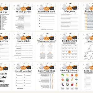 May include: A set of printable Halloween baby shower games featuring a ghost and pumpkin theme. The games include "This or That", "Which Parent", "Blind Baby Food", "Baby Jokes", "Pass the Prize", "Baby Answers", "Quick, Think!", "What's on Your Phone", "Find the Guest", "Draw Baby", "Measure the Baby Bump", "How Old Were They", "Raise Your Shoe", "How Big is Baby", and "Baby Name Race".
