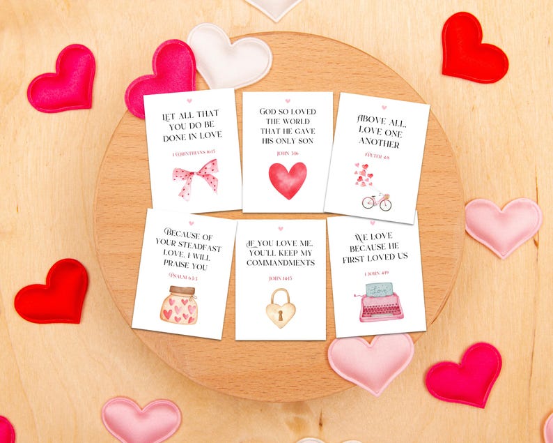 May include: Set of ten printable Valentine's Day cards with pink and red hearts and bible verses. The cards feature quotes such as "Let all that you do be done in love" and "We love because he first loved us".