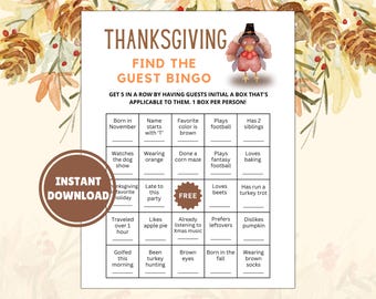 以下が含まれることがあります： 感謝祭をテーマにしたビンゴゲーム。七面鳥のイラストと「Find the Guest Bingo」の文字があります。ゲームには、「11月生まれ」や「お菓子作りが好き」など、ゲストがイニシャルを入力するためのプロンプトが含まれています。