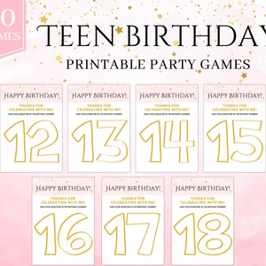 May include: Printable party games for a teen birthday.  The games feature a pink and gold color scheme with gold numbers 12 through 18.  Each number has a space for guests to sign their names.  The text "Happy Birthday! Thanks for celebrating with me! Sign your signature in the birthday number" is included on each card.
