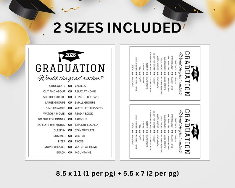 May include: Graduation party game cards with the text "2026 GRADUATION Would the grad rather?" in black. The cards are white with black text and a graduation cap graphic. Two sizes are included: 21.6 x 27.9 cm and 14 x 17.8 cm.
