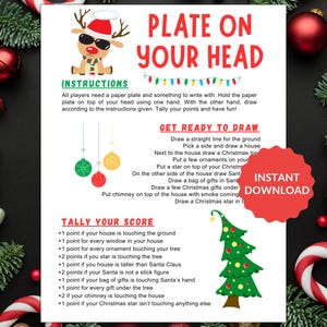 Puede incluir: Un juego de Navidad imprimible llamado "Plato en la cabeza". Las instrucciones del juego son dibujar una escena navideña en un plato de papel mientras se equilibra en la cabeza. Las instrucciones incluyen dibujar una casa, un árbol de Navidad, adornos, Papá Noel, regalos y una chimenea con humo saliendo de ella. El juego también incluye un sistema de puntuación para cada elemento dibujado.