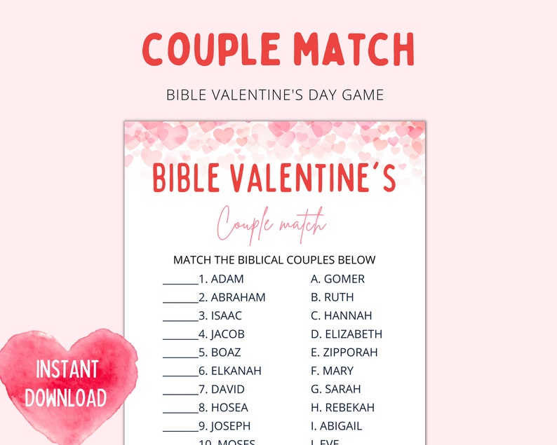 May include: A printable Valentine's Day game with a pink background and hearts. The game is called "Bible Valentine's Couple Match" and asks players to match the biblical couples listed.