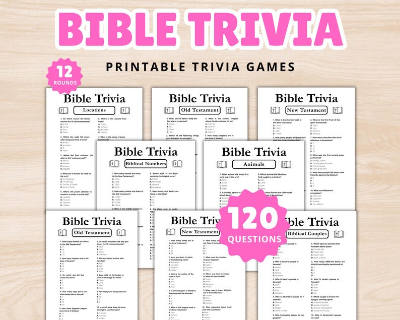 May include: A collection of printable Bible trivia games. The title "BIBLE TRIVIA" is in pink, with "PRINTABLE TRIVIA GAMES" below. The image shows multiple sheets with trivia questions on topics like locations, animals, and biblical couples. There are 12 rounds and 120 questions.