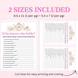 May include: Printable bridal shower game with a pink and white teacup and teapot design. The game is called "Who Knows the Bride?" and asks guests to guess the bride's favorite things. The game is available in two sizes: 8.5 x 11 inches and 5.5 x 7 inches.