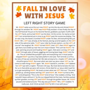 May include: A fall-themed poster with the text "FALL IN LOVE WITH JESUS" and a "Left Right Story Game" narrative. The design includes autumn leaves and a warm color palette, suitable for religious education or seasonal events.