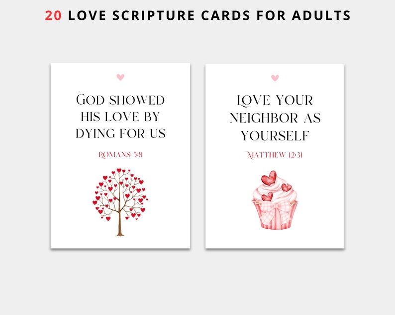 May include: Two printable cards with love-themed illustrations and scripture verses. The first card features a tree with red hearts and the verse "God showed his love by dying for us, Romans 5:8". The second card features a pink cupcake with red hearts and the verse "Love your neighbor as yourself, Matthew 12:31".