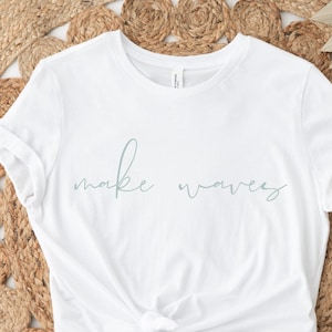 make waves tee, make waves t shirt, make waves white tee, surf tee, beach tee, beach t shirt