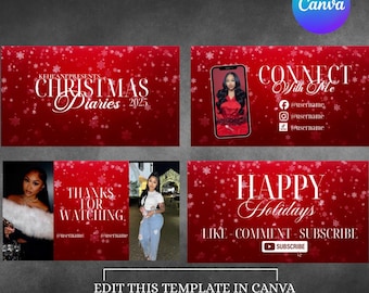 May include: A red and white Christmas-themed template with text that reads "CHRISTMAS Diaries 2025", "CONNECT With Me", "THANKS FOR WATCHING", and "HAPPY Holidays". Includes social media icons and a "SUBSCRIBE" button.