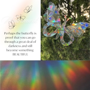 May include: A butterfly-shaped window decal with a mosaic-like holographic finish that reflects rainbow colors. The image includes three small line-art butterflies and the text: Perhaps the butterfly is proof that you can go through a great deal of darkness and still become something BEAUTIFUL.