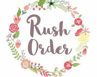 Rush order