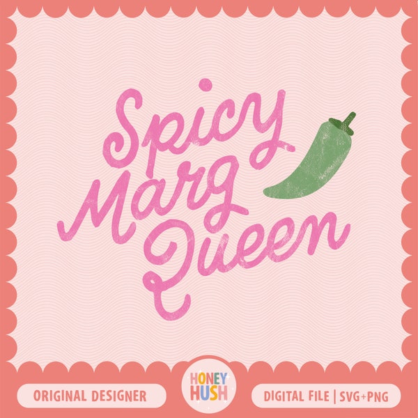 Spicy Marg Queen PNG SVG | Retro Margarita Design | Sublimation and Cutting File | Cute Groovy File