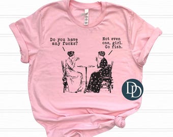 Funny Women Go Fish Graphic T-Shirt, Sarcastic Quote Tee