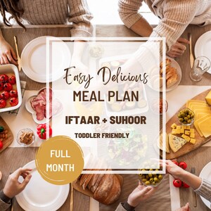 Può includere: Una tavola imbandita con una varietà di cibi, tra cui formaggio, olive, pane e frutta. Il testo sull'immagine recita "Easy Delicious Meal Plan Iftar + Suhoor Toddler Friendly Full Month".