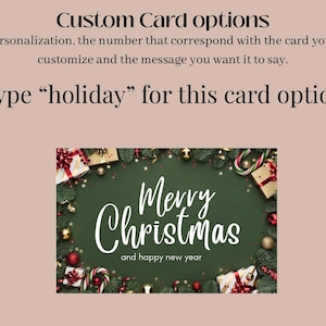 May include: A holiday greeting card with a green background and the words "Merry Christmas and happy new year" in white script. The card is surrounded by festive decorations, including gifts, ornaments, and candy canes. The text "Custom Card options" is at the top.
