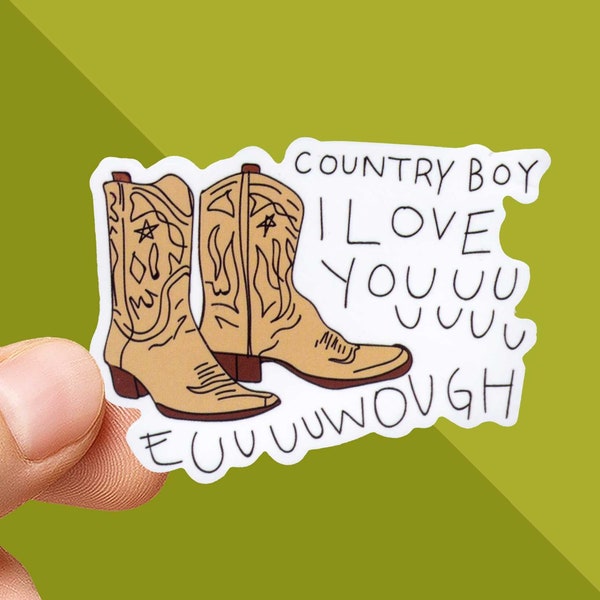 Vine Sticker - Country Boy I Love You Sticker - Funny Vine Quotes - Cowboy Decal - Vine References - Cowboy Sticker - Country Boy Vine Gift