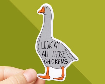 Vine Sticker - Look at All Those Chickens Sticker - Vine Meme Gifts - Funny Sticker - Vine Reference - Meme Sticker - Funny Vine Quotes