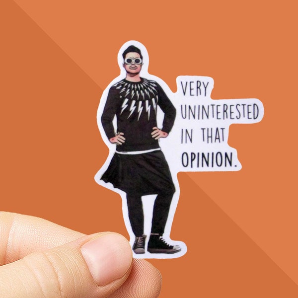 Schitts Creek Sticker - Very Uninterested in that Opinion Sticker - David Rose Saying - David Funny Quote Decal - David Rose Skirt - Moira