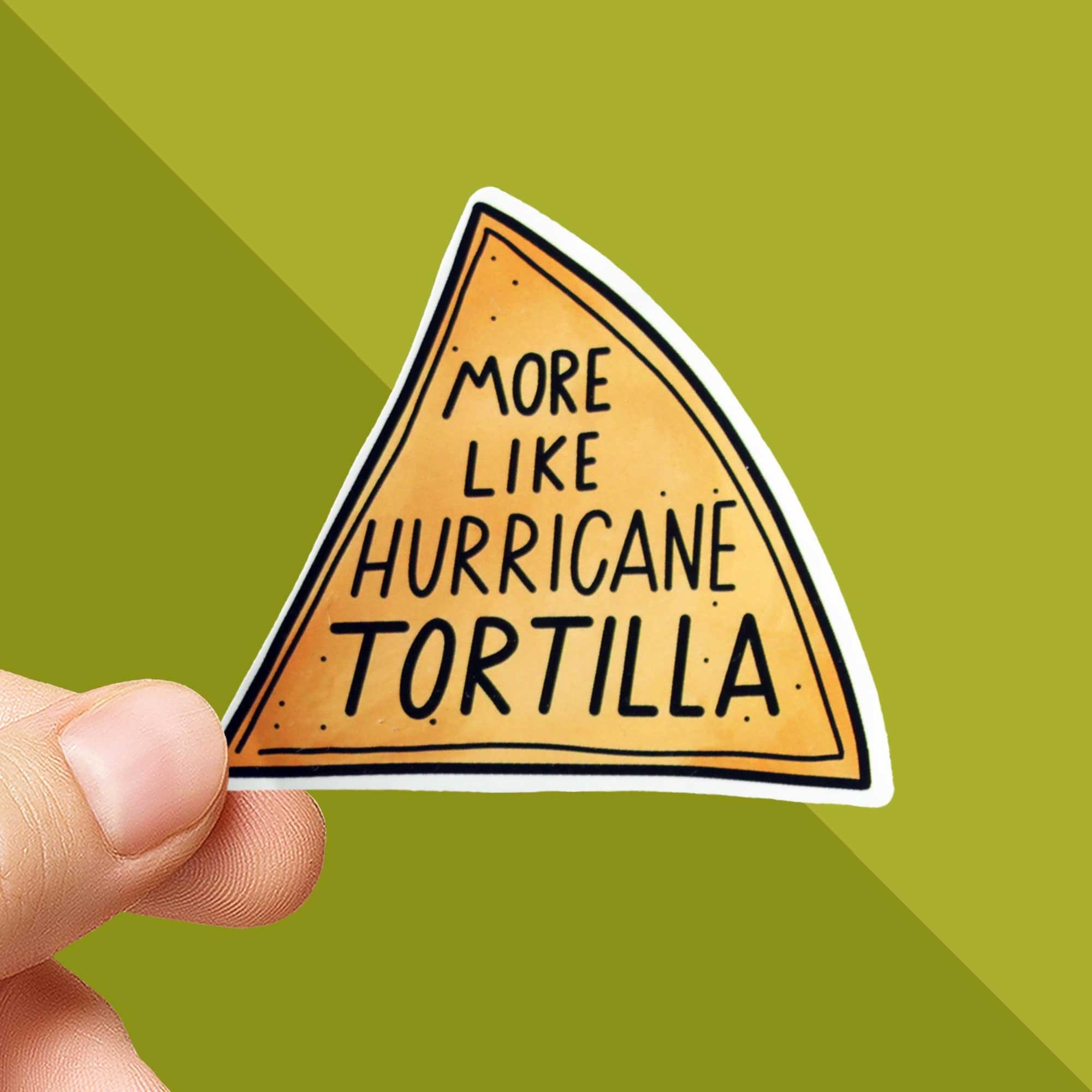 Vine Sticker - More like Hurricane Tortilla Sticker - Vine Reference - Vine Decals - Hurricane Katrina Vine - Funny Vine -  Vine Quotes