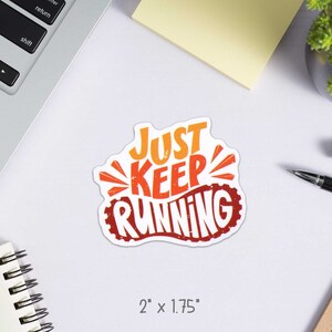 Just Keep Running Sticker - Runner Sticker - Gifts for Runners ...