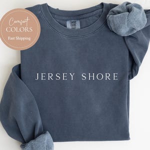 Jersey Shore Sweatshirt Comfort Colors Jersey Shore Shirt New Jersey Trip Vacation Souvenir Gift Preppy Bachelorette Old Money Crewneck