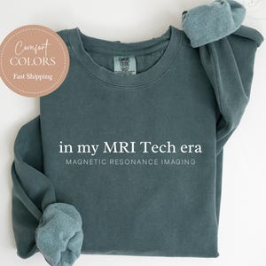 MRI Tech Sweatshirt, MRI Technologist, Medical Imaging Tech, Mri Crewneck, Radiology Student Grad Gift, Medical Imaging Rad Tech Sweatshirt