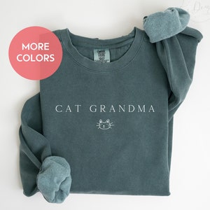 Cat Grandma Shirt Custom Cat Grandma Shirt Personalized Cat Nana Shirt Comfort Color Cat Grandma Crewneck T-Shirt Cat Grandma Sweatshirt