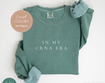 CRNA Sweatshirt, CRNA Shirt, Comfort Color CRNA Nurse Gift, Certified Registered Nurse Anesthetist Sweater, Nurse Appreciation Crewneck