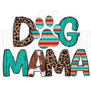 Ready to Press Sublimation Transfers | Up to 13&quot; x19&quot; | Dog Mama | Dogs | Dog Mom | Puppy | Pet Dog | Western Design | Sublimation Designs