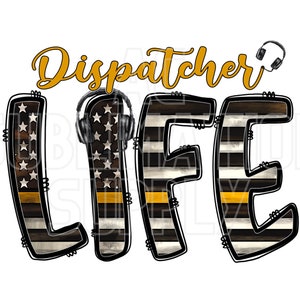 Ready to Press Sublimation Transfers | Up to 13&quot; x19&quot; | Dispatcher Life | 911 Center | Emergency Services | Dispatch | Emergency | Heroes